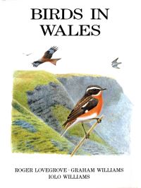 Book Cover for Birds in Wales by Roger Lovegrove, Iolo Williams, Graham Williams