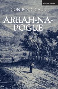 Book Cover for Arrah-Na-Pogue, or, The Wicklow Wedding by Dion Boucicault