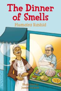 Book Cover for The Dinner of Smells by Humaira Rashid