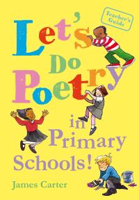 Book Cover for Let's Do Poetry in Primary Schools! by James Carter