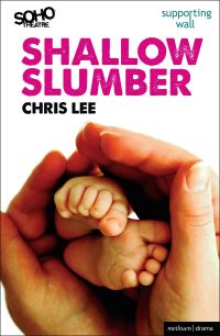 Book Cover for Shallow Slumber by Chris Lee, England Soho Theatre Company London