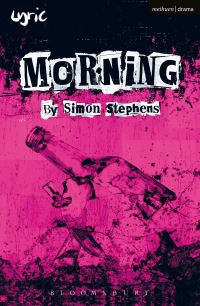 Book Cover for Morning by Simon Stephens, London, England Lyric Theatre Hammersmith