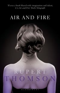 Book Cover for Air & Fire by Rupert Thomson