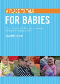 Book Cover for A Place to Talk for Babies by Elizabeth Jarman