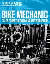 Book Cover for Bike Mechanic by Rohan Dubash, Guy Andrews