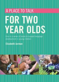 Book Cover for A Place to Talk for Two Year Olds by Elizabeth Jarman