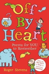 Book Cover for Off by Heart by Roger Stevens, Spike Gerrell