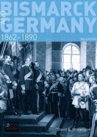 Book Cover for Bismarck and Germany, 1862-1890 by D G Williamson