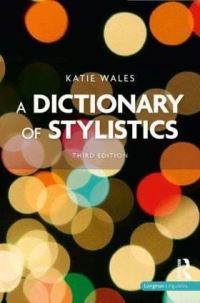Book Cover for A Dictionary of Stylistics by Katie Wales