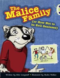Book Cover for Bug Club Independent Fiction Year 3 Brown B The Malice Family by Abie Longstaff