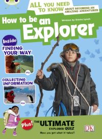 Book Cover for Bug Club Independent Non Fiction Year 4 Grey A How to Be an Explorer by Emma Lynch