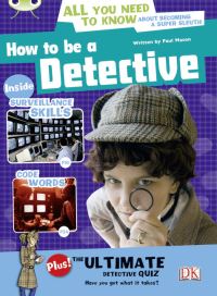 Book Cover for Bug Club NF Red (KS2) A/5C How to Be a Detective by Paul Mason