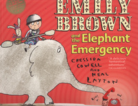 Book Cover for Emily Brown and the Elephant Emergency by Cressida Cowell, Neal Layton