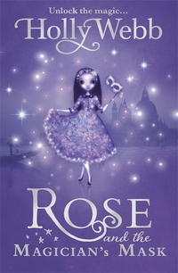 Book Cover for Rose and the Magician's Mask by Holly Webb