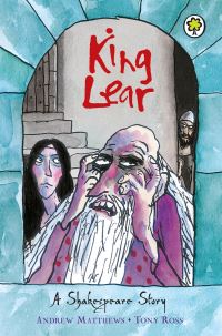Book Cover for King Lear by Andrew Matthews, Tony Ross, William Shakespeare