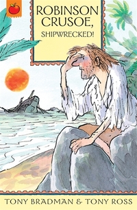 Book Cover for Robinson Crusoe by Tony Bradman, Tony Ross, Daniel Defoe