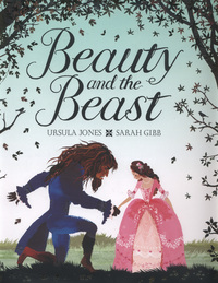 Book Cover for Beauty and the Beast by Ursula Jones, Sarah Gibb