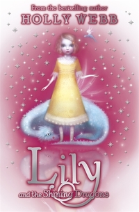 Book Cover for Lily and the Shining Dragons by Holly Webb