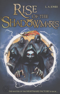 Book Cover for Rise of the Shadowmares by L A Jones