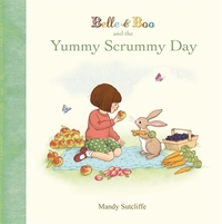 Book Cover for Belle & Boo and the Yummy Scrummy Day by Mandy Sutcliffe