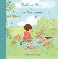 Book Cover for Belle & Boo and the Yummy Scrummy Day by Gillian Shields