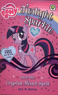 Book Cover for Twilight Sparkle and the Crystal Heart Spell by G M Berrow