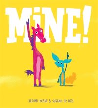 Book Cover for Mine! by Jerome Keane