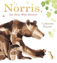 Book Cover for Norris the Bear Who Shared by Catherine Rayner