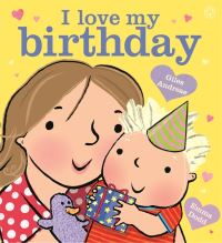 Book Cover for I Love My Birthday by Giles Andreae