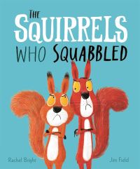 Book Cover for The Squirrels Who Squabbled by Rachel Bright