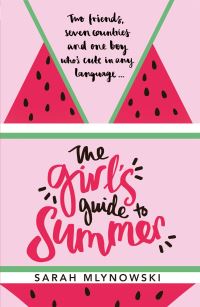Book Cover for The Girl's Guide to Summer by Sarah Mlynowski