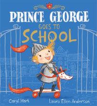 Book Cover for Prince George Goes to School by Caryl Hart