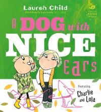 Book Cover for A Dog With Nice Ears by Lauren Child