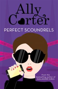 Book Cover for Perfect Scoundrels by Ally Carter