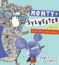 Book Cover for Monty + Sylvester by Carly Gledhill