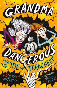 Book Cover for Grandma Dangerous and the Toe of Treachery by Kita Mitchell
