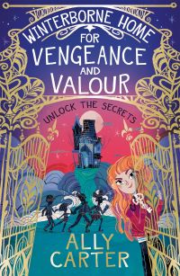 Book Cover for Winterborne Home for Vengeance and Valour by Ally Carter