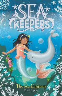 Book Cover for The Sea Unicorn by Coral Ripley