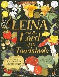 Book Cover for Leina and the Lord of the Toadstools by Myriam Dahman, Nicolas Digard