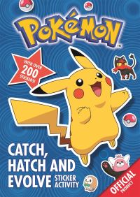 Book Cover for The Official Pokémon Catch, Hatch and Evolve Sticker Activity by Pokémon