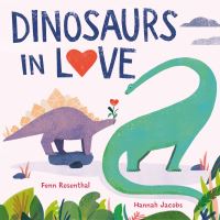 Book Cover for Dinosaurs in Love by Fenn Rosenthal