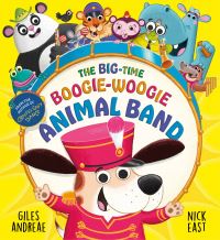 Book Cover for The Big-Time Boogie-Woogie Animal Band by Giles Andreae