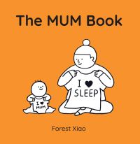 Book Cover for The Mum Book by Forest Xiao
