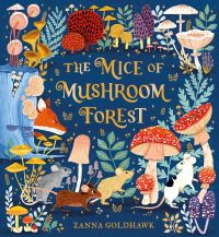 Book Cover for The Mice of Mushroom Forest by Zanna Goldhawk
