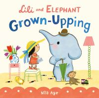 Book Cover for Lili and Elephant by Nila Aye