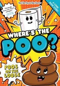 Book Cover for Poos on the Loose by Ned Hartley, Alex Hunter