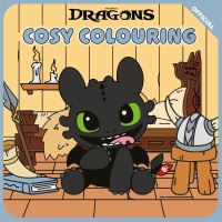 Book Cover for DreamWorks Dragons: Cosy Colouring by DreamWorks