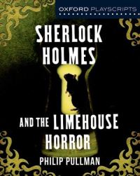 Book Cover for Sherlock Holmes and the Limehouse Horror by Philip Pullman