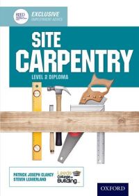 Book Cover for Site Carpentry. Level 2 Diploma by Patrick Joseph Clancy, Steven Leaverland, Reed Property  Construction