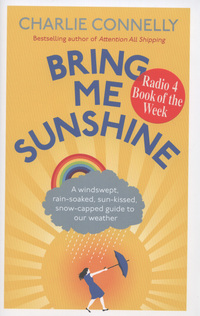 Book Cover for Bring Me Sunshine by Charlie Connelly